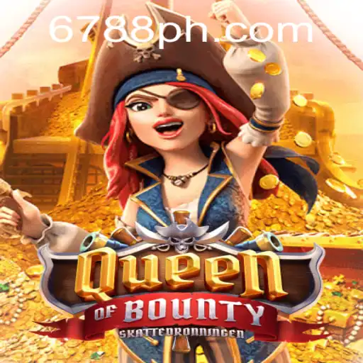 Discover the Thrilling World of QueenofBounty with PH6788.COM