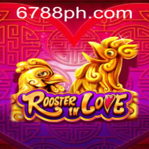 Exploring the Exciting World of RoosterInLove - A Unique Gaming Adventure on PH6788.COM